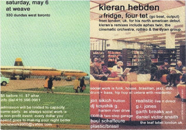 Flyer for Kieran Hebden (Four Tet) at Social Work. Flyer: Courtesy of Dan Snaith.